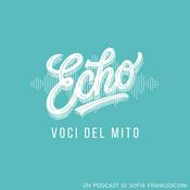 Podcast Echo - Voci del Mito