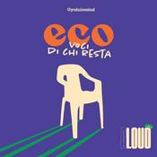 Podcast Eco - voci di chi resta