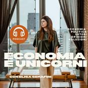 Podcast Economia e Unicorni con Elisa Serafini