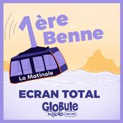 Podcast Ecran Total / Première Benne