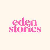 Podcast Eden Stories