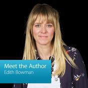 Podcast Edith Bowman: Meet the Author