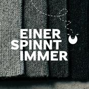 Podcast EINER SPINNT IMMER