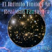 Podcast El Infinito Finito y la Realidad Fantástica