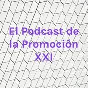 Podcast El Podcast de la Promoción XXI