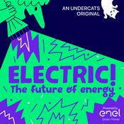 Podcast ELECTRIC! - The Future of Energy