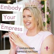 Podcast Embody Your Empress