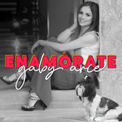 Podcast ENAMÓRATE by GABY ARCE