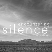 Podcast Encountering Silence