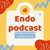 Podcast EndoPodcast Endometriosi e medicina integrativa