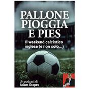 Podcast Pallone Pioggia e Pies