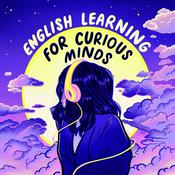 Podcast English Learning for Curious Minds