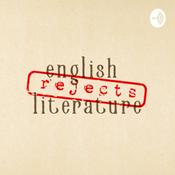 Podcast english literature rejects