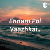 Podcast Ennam Pol Vaazhkai..
