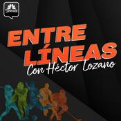 Podcast Entre Líneas con Héctor Lozano
