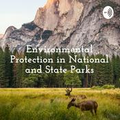 Podcast Environmental Protection in National and State Parks