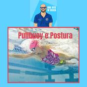 Podcast Episodio #2 - Pullbuoy e postura