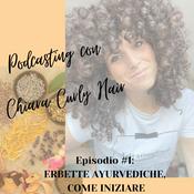 Podcast Erbette ayurvediche, come iniziare
