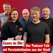 Podcast Essen im Ohr - Der Talk mit Persönlichkeiten aus der Stadt