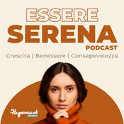 Podcast Essere Serena Podcast