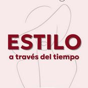 Podcast Estilo a través del tiempo