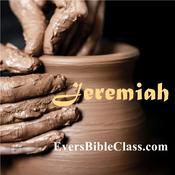 Podcast JEREMIAH - Evers Bible Class