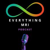 Podcast The Everything MRI Podcast