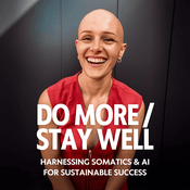 Podcast Sustainable Success: Do More / Stay Well