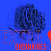 Podcast Extra-Ordinaires
