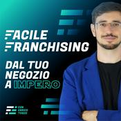 Podcast FacileFranchising – Il primo podcast italiano sul franchising