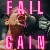 Podcast Fail 'n Gain