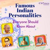 Podcast Famous Indian Personalities - Everyone Should Know About