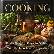 Podcast Faster Ways to Favorite Dishes With the New Minute Tapioca