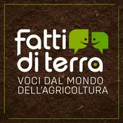 Podcast Fatti di terra - Voci dal mondo dell'agricoltura