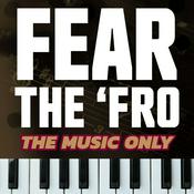 Podcast Fear the 'Fro: The Music Only