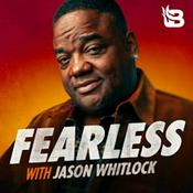 Podcast Fearless with Jason Whitlock