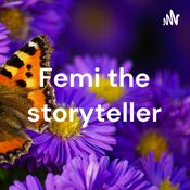 Podcast Femi the Storyteller
