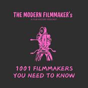 Podcast Film History: 1001 Filmmakers You Need To Know