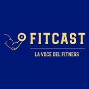 Podcast Fitcast - La Voce del Fitness