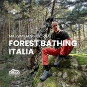 Podcast Forest Bathing Italia con Massimiliano Corrà