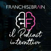 Podcast Il Podcast Interattivo di Franchise Brain