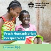 Podcast Fresh Humanitarian Perspectives