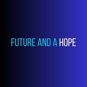 Podcast Future and a Hope