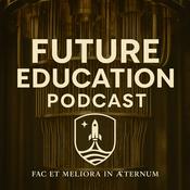 Podcast Future Education Podcast | University of the Universe