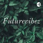 Podcast Futurevibez