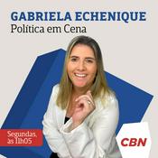 Podcast Gabriela Echenique - Política em Cena