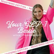 Podcast Your GLP-1 Bestie