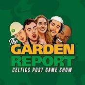 Podcast Garden Report | Celtics Postgame Show from TD Garden