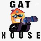 Podcast Gat House