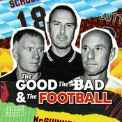 Podcast The Good, The Bad & The Football